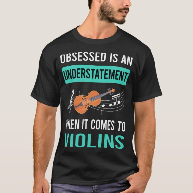 Obsessed Violin T-Shirt (Front)