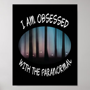 Obsessed With Paranormal Poster
