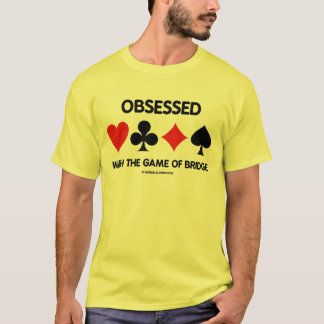 Obsessed With The Game Of Bridge (Card Suits) T-Shirt