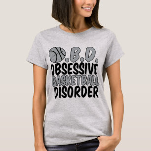 Obsessive Basketball Disorder T-Shirt