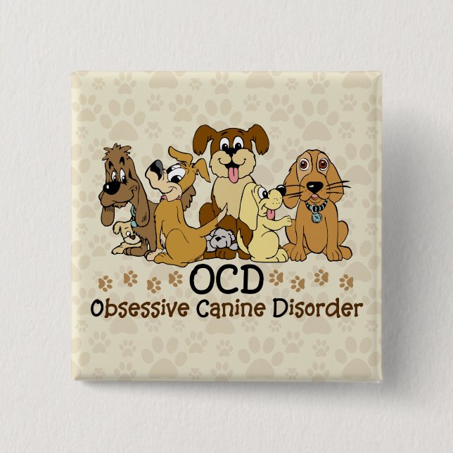 Obsessive Canine Disorder 15 Cm Square Badge (Front)