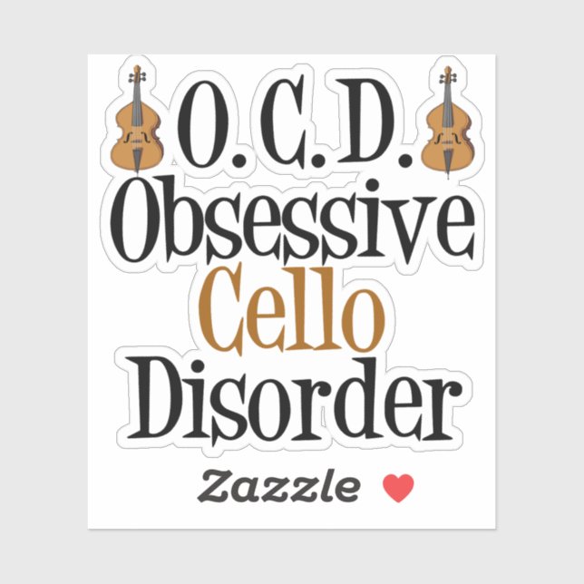 Obsessive Cello Disorder Funny Cellist (Sheet)