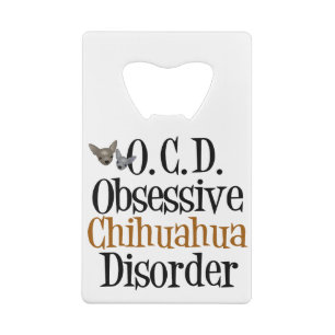 Obsessive Chihuahua Disorder