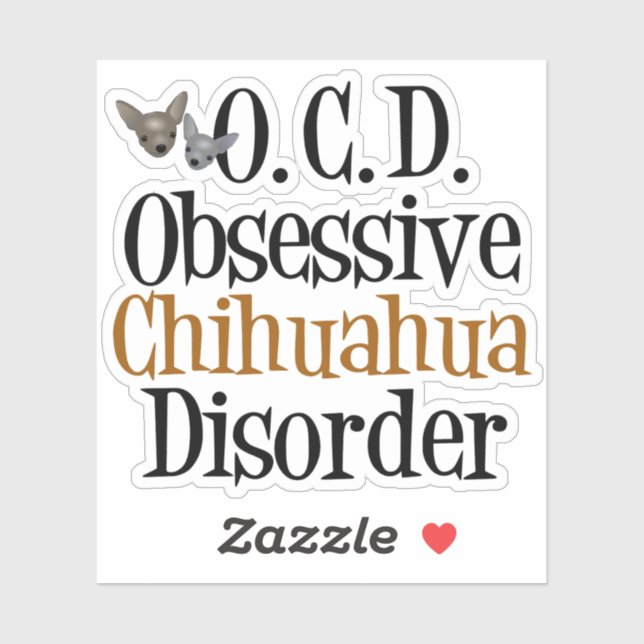 Obsessive Chihuahua Disorder (Sheet)