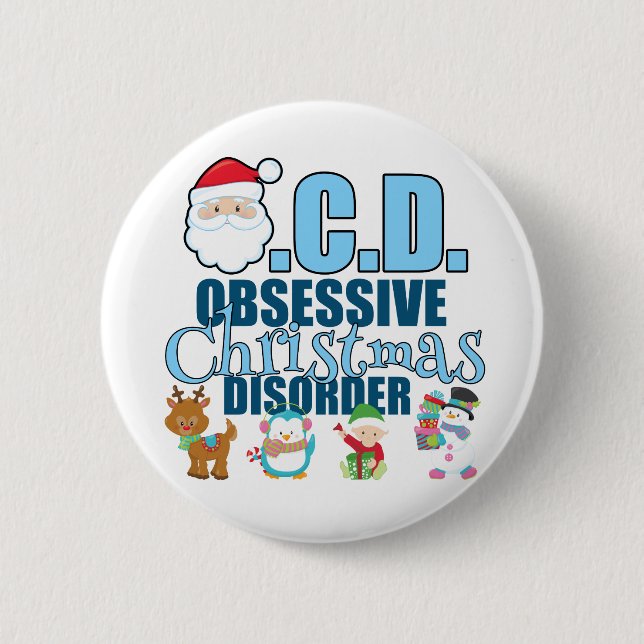 Obsessive Christmas Disorder (blue) 6 Cm Round Badge (Front)