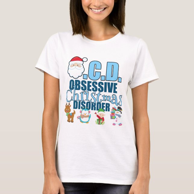 Obsessive Christmas Disorder (blue) T-Shirt (Front)