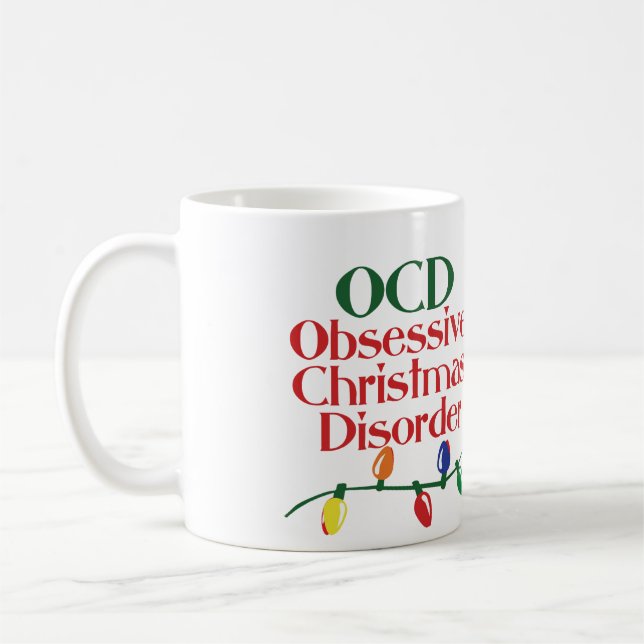 Obsessive Christmas disorder Coffee Mug (Left)