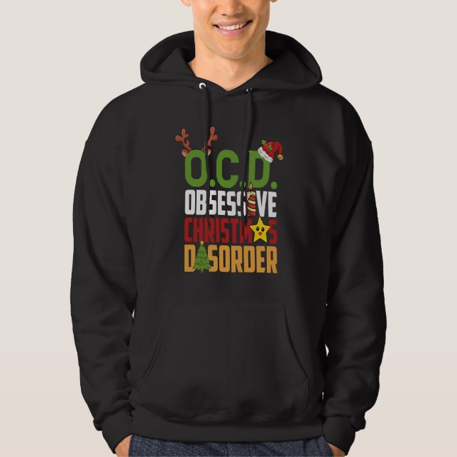 Obsessive Christmas Disorder OCD Xmas Hoodie (Front)