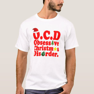 Obsessive Christmas Disorder T Shirts.png T-Shirt