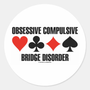 Obsessive Compulsive Bridge Disorder (OCBD) Classic Round Sticker