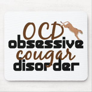 Obsessive Cougar Disorder Mouse Mat