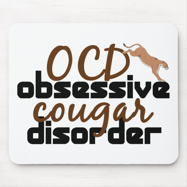 Obsessive Cougar Disorder Mouse Mat (Front)