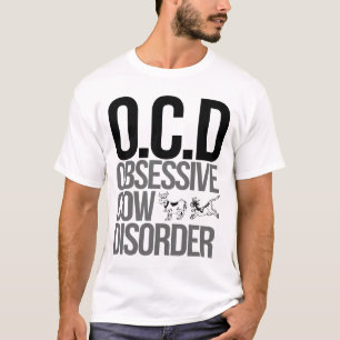 obsessive cow disorder T-Shirt