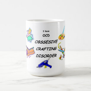 Obsessive Crafting Disorder Coffee Mug