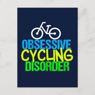 Obsessive Cycling Disorder Cyclist Postcard