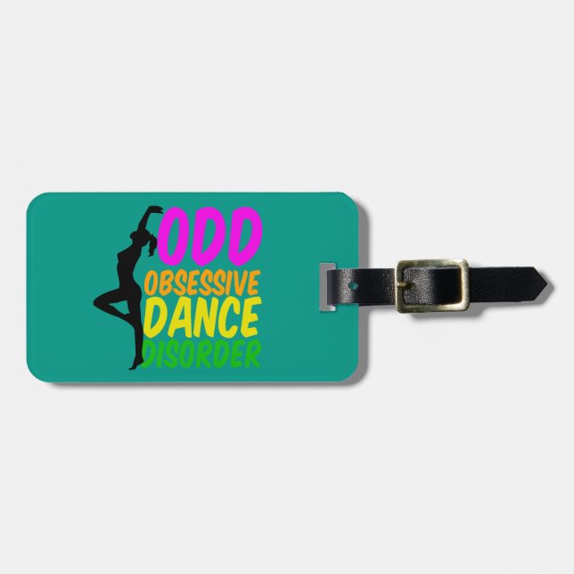 Obsessive Dance Disorder Custom Teal Luggage Tag (Front Horizontal)