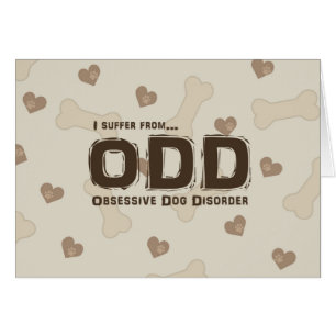 Obsessive Dog Disorder