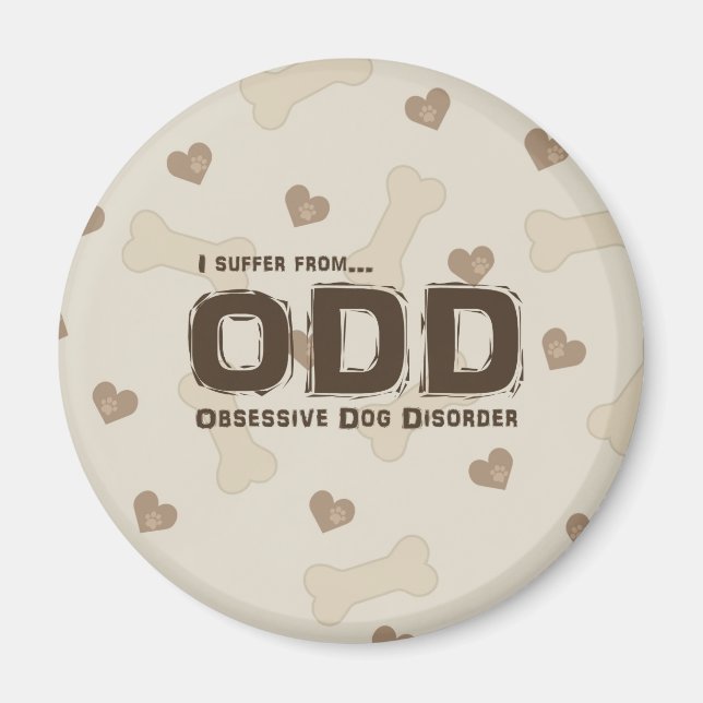 Obsessive Dog Disorder Magnet (Front)