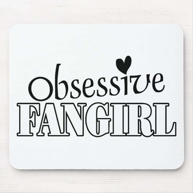 Obsessive Fangirl Mouse Mat (Front)