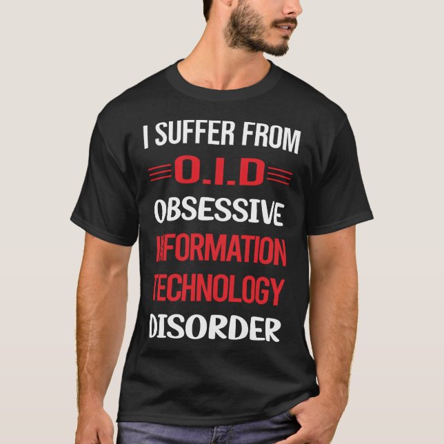 Obsessive Information Technology T-Shirt (Front)