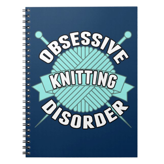 Obsessive Knitting Disorder Notebook (Front)