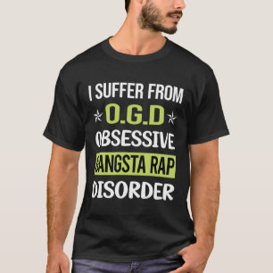 Obsessive Love Gangsta Rap Rapping Rapper T-Shirt