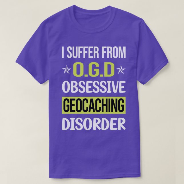 Obsessive Love Geocaching Geocache Geocacher  T-Shirt (Design Front)