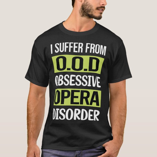 Obsessive Love Opera T-Shirt (Front)