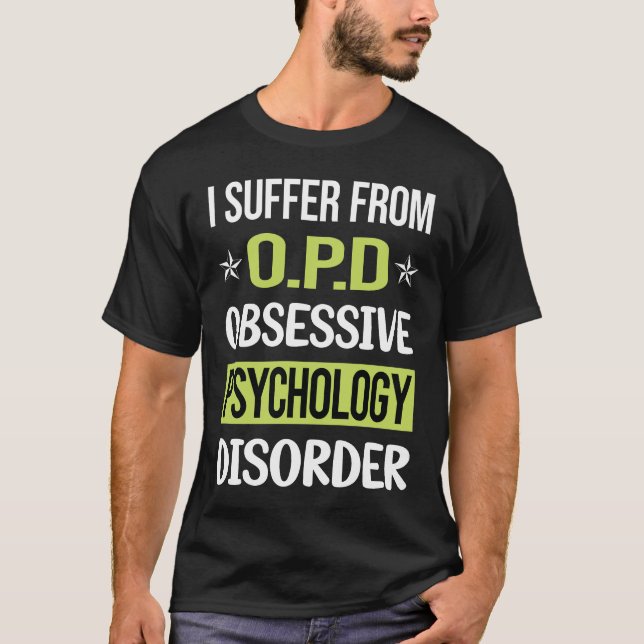 Obsessive Love Psychology Psychologist T-Shirt (Front)