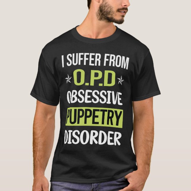 Obsessive Love Puppetry Puppet Puppets T-Shirt (Front)