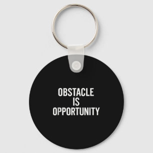 Obstacle Is Opportunity. Stoic, Wisdom, Quote Tank Key Ring
