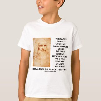 Obstacles Cannot Crush Me Fixed To A Star Quote T-Shirt