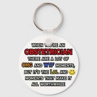 Obstetrician ... OMG WTF LOL Key Ring
