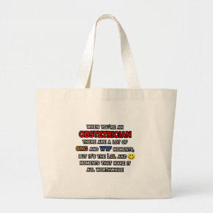 Obstetrician ... OMG WTF LOL Large Tote Bag