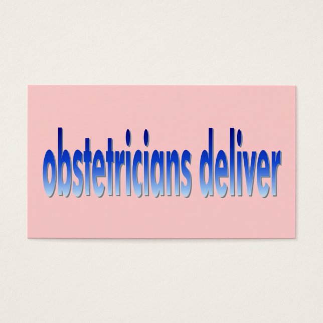 Obstetricians Deliver Pun (Front)