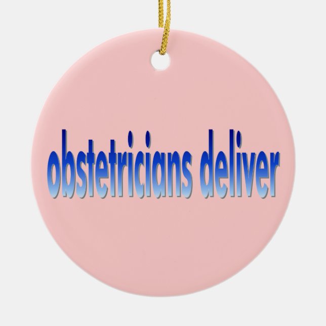 Obstetricians Deliver Pun Ceramic Tree Decoration (Front)