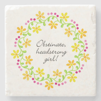 Obstinate headstrong girl Austen Pride & Prejudice Stone Coaster