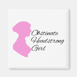Obstinate Headstrong Girl Magnet