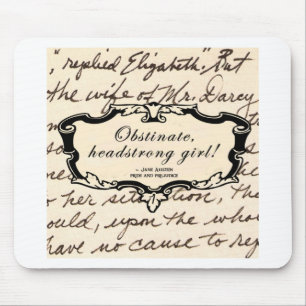 Obstinate, headstrong girl! mouse mat