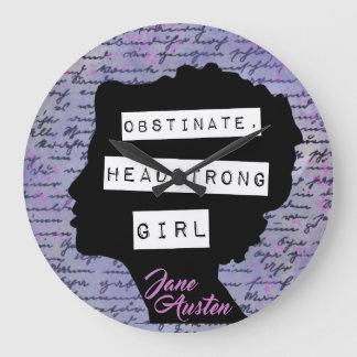 Obstinate Headstrong Girl Pride & Prejudice Large Clock