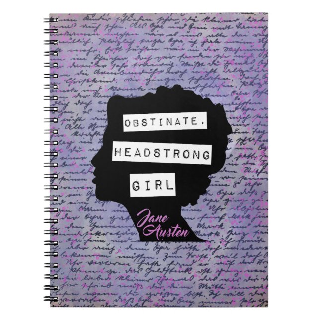 Obstinate Headstrong Girl Pride & Prejudice  Notebook (Front)