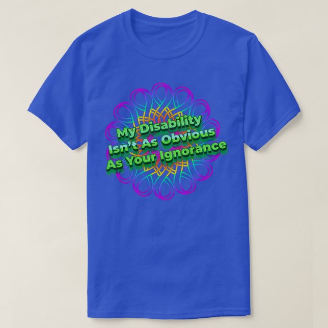 Obvious disability 4 T-Shirt (Design Front)
