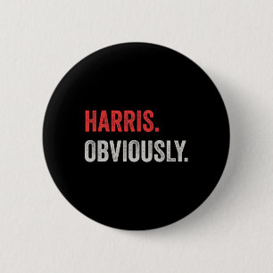 Obviously. A Vote For 2024 President Kamala Harris 6 Cm Round Badge