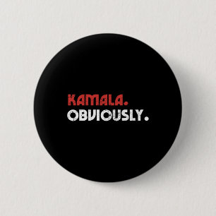 Obviously A Vote For 2024 President Kamala Harris  6 Cm Round Badge