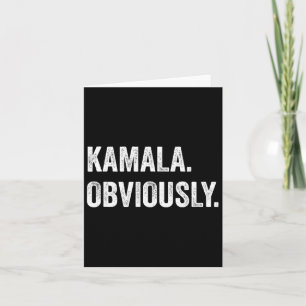 Obviously. A Vote For 2024 President Kamala Harris Card