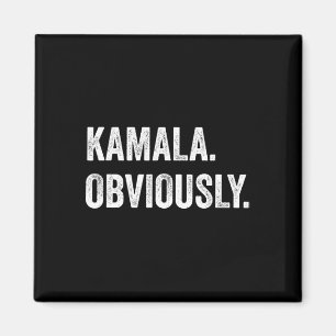 Obviously. A Vote For 2024 President Kamala Harris Magnet