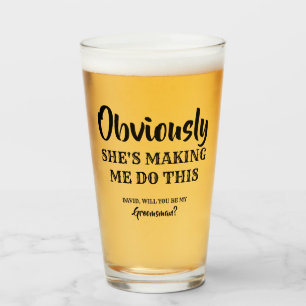 Obviously - Funny Groomsman Proposal Glass
