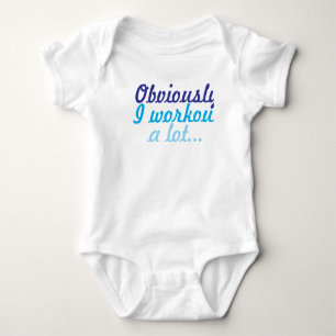 Obviously I workout a lot Baby Bodysuit