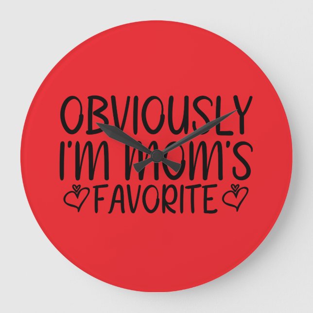 Obviously i'm mum's favourite large clock (Front)