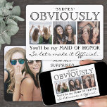 Obviously Maid of Honour Proposal Funny 4 Photo Invitation<br><div class="desc">A thoughtful way to ask your friend to share your special day is to give her a stylish customised photo collage gift she can save as a keepsake. This chic modern proposal invitation card is an elegant way to say "will you be my maid of honour / bridesmaid?" All pictures...</div>